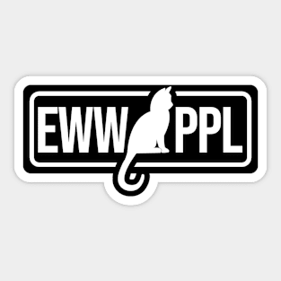 Funny Eww people Sticker